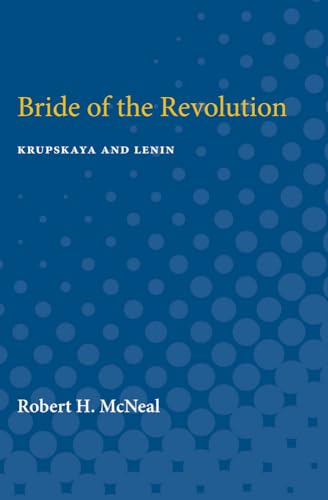 9780472751778: Bride of the Revolution: Krupskaya and Lenin