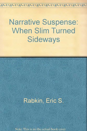 Narrative Suspense: "When Slim Turned Sideways"