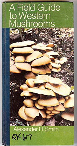 A Field Guide to Western Mushrooms