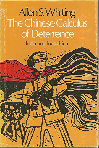 Beispielbild fr The Chinese Calculus of Deterrence : India and Indochina zum Verkauf von Better World Books