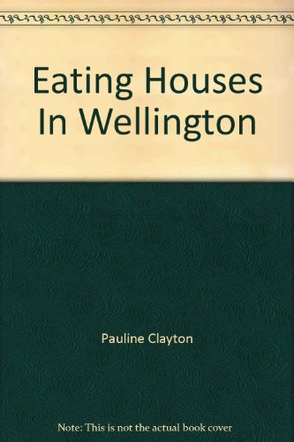 Beispielbild fr Eating Houses In Wellington zum Verkauf von Foggypaws