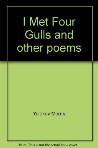 Stock image for I Met Four Gulls and Other Poems for sale by Books@Ruawai