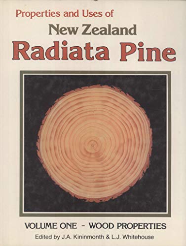9780473011819: Properties and uses of New Zealand radiata pine