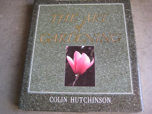 9780473016586: New Zealand's finest gardening book The Art Of Gardening