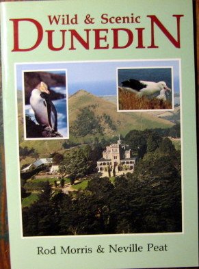 9780473017682: Wild & Scenic Dunedin