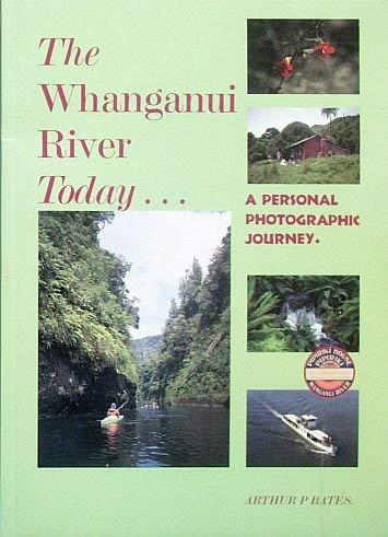 9780473020101: The Whanganui River Today... a Personal Photographic Journey [Taschenbuch] by...