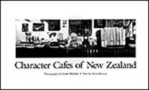 Beispielbild fr Character Cafes of New Zealand zum Verkauf von ANARTIST