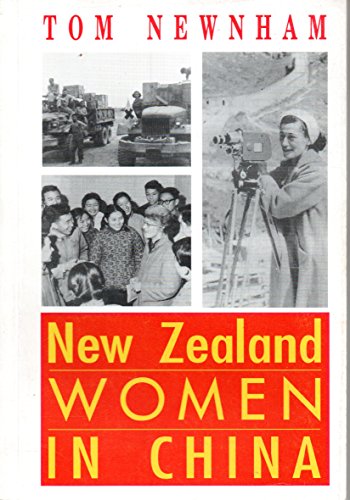 Imagen de archivo de New Zealand Women in China a la venta por Wonder Book