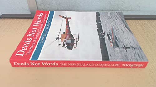 Deeds not words: the story of the New Zealand coastguard