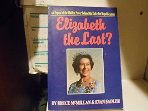 Elizabeth the Last? (9780473045746) by Bruce McMillan