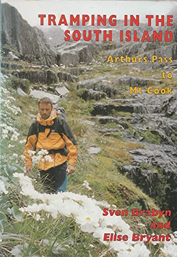 Stock image for Tramping in the South Island: Arthurs Pass to Mt Cook: Arthurs Pass to Mt. Cook for sale by Half Price Books Inc.