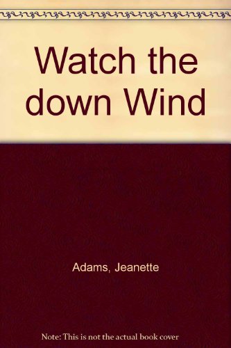 9780473046217: Watch the down Wind