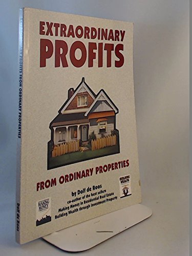 Beispielbild fr Extraordinary Profits from Ordinary Properties zum Verkauf von WorldofBooks