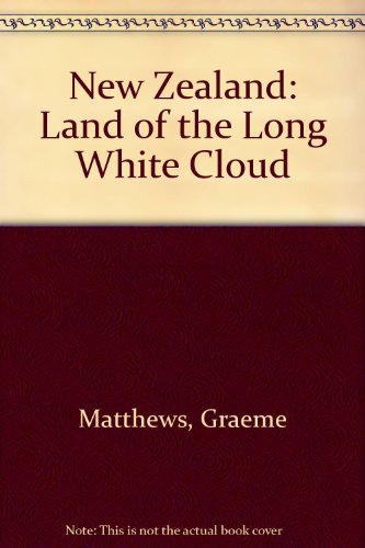 9780473052508: New Zealand: Land of the Long White Cloud