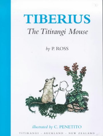 Beispielbild fr Tiberius The Titirangi Mouse zum Verkauf von ThriftBooks-Dallas