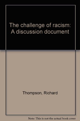 The challenge of racism: A discussion document (9780473056834) by Thompson, Richard