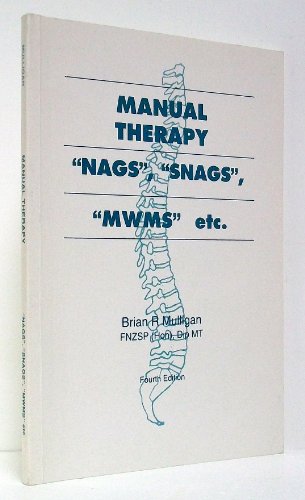 Stock image for Manual Therapy 'Nags', 'Snags' and 'Mwms' for sale by Goldstone Books