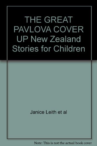 Stock image for The Great Pavlova Cover Up; New Zealand Stories for Children for sale by SecondSale