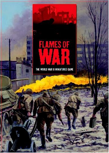 Stock image for FLAMES OF WAR: The World War II Miniatures Game for sale by ThriftBooks-Dallas