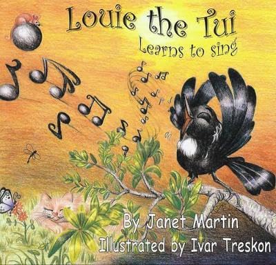 Stock image for Louie the Tui Learns to Sing for sale by WorldofBooks