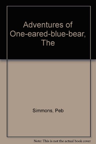 Beispielbild fr Adventures of One-Eared Blue-bear zum Verkauf von Harry Righton