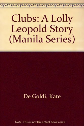 Stock image for Clubs: A Lolly Leopold Story (Manila Series) for sale by HPB-Ruby