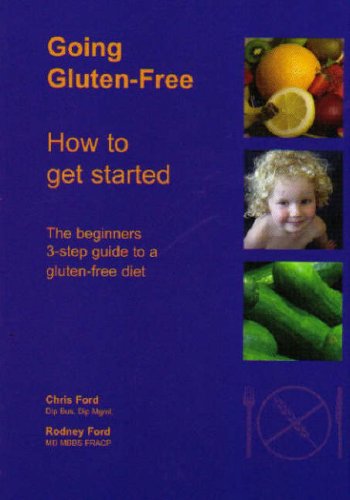 Going Gluten-free: How to Get Started (9780473104917) by Chris Ford