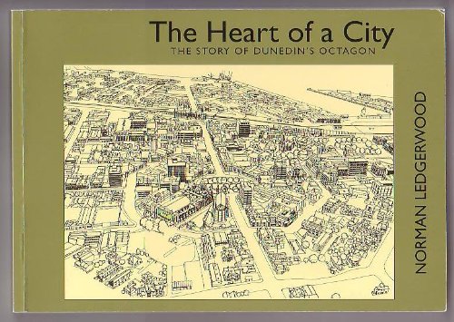 9780473129897: The Heart of a City: The Story of Dunedin's Octagon