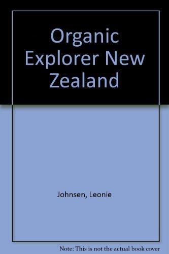 Stock image for Organic Explorer New Zealand for sale by medimops