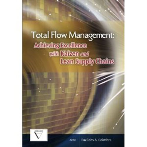 9780473146597: Total Flow Management: Achieving Excellence with Kaizen and Lean Supply Chains