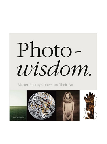 Imagen de archivo de Photowisdom: Master Photographers on Their Art a la venta por Wonder Book