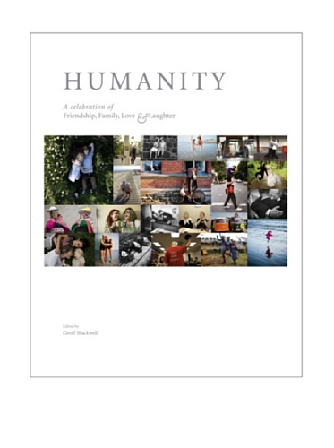 Stock image for Humanity : A Celebration of Friendship, Family, Love and Laughter for sale by Better World Books