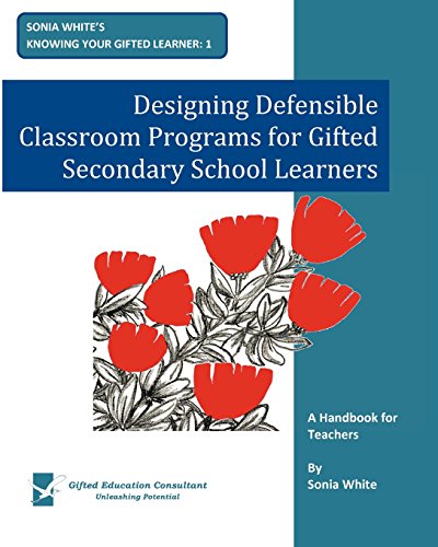 Stock image for Designing Defensible Classroom Programs for Gifted Secondary School Learners: A Handbook for Teachers for sale by medimops