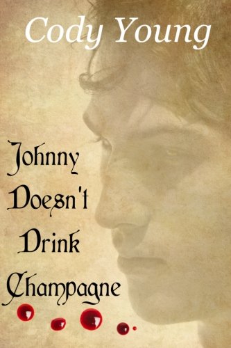 Beispielbild fr Johnny Doesn't Drink Champagne zum Verkauf von Revaluation Books