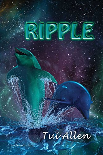 Stock image for Ripple: A Dolphin Love Story: Volume 1 for sale by AwesomeBooks