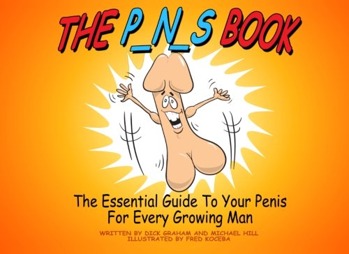 Stock image for The PNS Book: The Penis- it's the greatest asset of every male. But like life, it doesn't come with an instruction manual. The PNS Book answers all of . that all boys and many men still ask. for sale by Revaluation Books