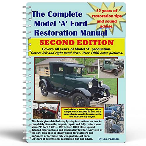 9780473223748: The Complete Model 'A' Ford Restoration Manual. Now 435 pages. All in color. A great birthday gift.