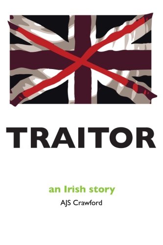 Beispielbild fr Traitor: A Story of Irish Freedom zum Verkauf von Revaluation Books