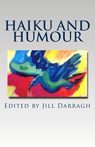 9780473273996: Haiku and Humour: A collection of international poetry.
