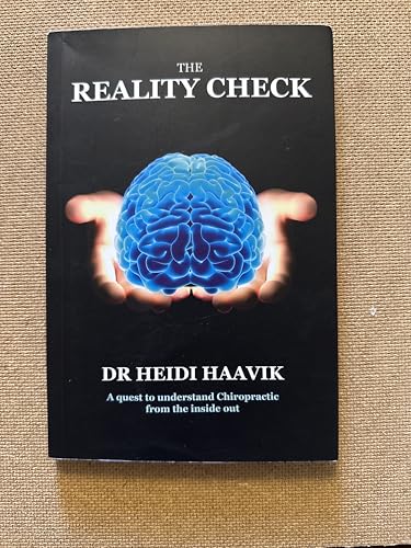 9780473276515: The Reality Check: A quest to understand Chiropractic from the inside out