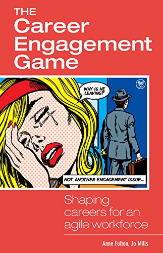 Beispielbild fr The Career Engagement Game - Shaping Careers for an Agile Workforce zum Verkauf von SecondSale