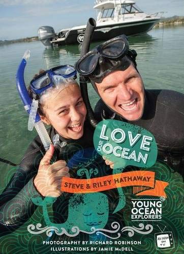 Stock image for Love Our Ocean: Young Ocean Explorers for sale by AwesomeBooks