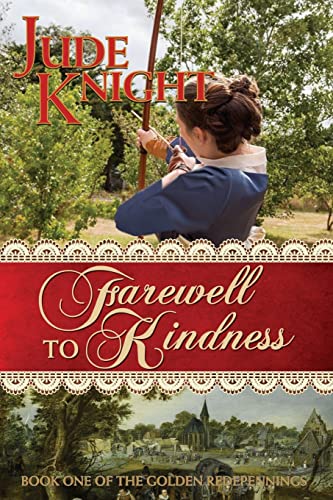 9780473313531: Farewell to Kindness: 1 (The Golden Redepennings)