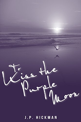 Imagen de archivo de To Kiss the Purple Moon a la venta por Lucky's Textbooks