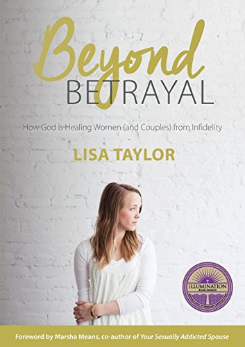 Stock image for Beyond Betrayal: How God is Healing Women (and Couples) from Infidelity for sale by HPB-Diamond