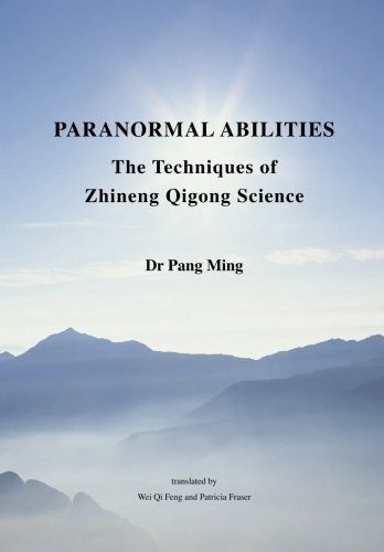 Beispielbild fr Paranormal Abilities: The Techniques of Zhineng Qigong Science zum Verkauf von AwesomeBooks