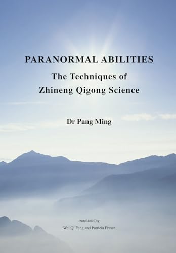 Stock image for Paranormal Abilities: The Techniques of Zhineng Qigong Science for sale by AwesomeBooks