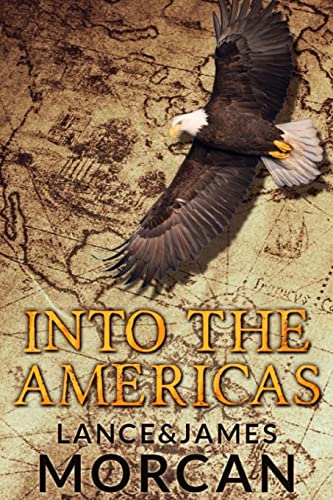 Stock image for Into the Americas (A novel based on a true story) for sale by ThriftBooks-Dallas