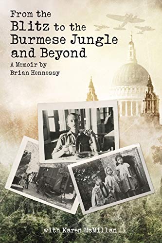 9780473374310: From The Blitz To The Burmese Jungle And Beyond