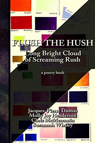 9780473380670: Flush the Hush: the Long Bright Cloud of Screaming Rush